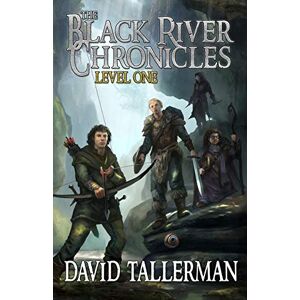 Tallerman, David The Black River Chronicles: Level One: 1 (Black River Academy) Tallerman, David The Black River Chronicles: Level One: 1 (Black River Academy)