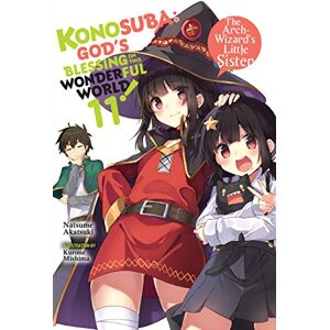 Akatsuki, Natsume Konosuba: God's Blessing on This Wonderful World!, Vol. 11 (light novel): The Arch-Wizard's Little Sister Volume 11 (KONOSUBA LIGHT NOVEL SC) Akatsuki, Natsume Konosuba: God's Blessing on This Wonderful World!, Vol. 11 (light novel): The Arch-Wizard's Little Sister Volume 11 (KONOSUBA LIGHT NOVEL SC)