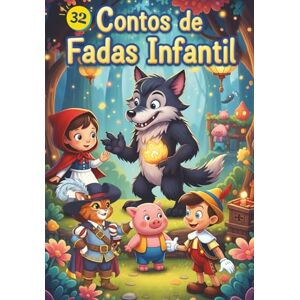 Costa, Ádamo F Um Livro de Contos de Fadas Infantil Que Encantaram o Mundo Costa, Ádamo F Um Livro de Contos de Fadas Infantil Que Encantaram o Mundo