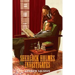 Salmon, Andrew Sherlock Holmes Investigates: A Quintet of Singular Mysteries Salmon, Andrew Sherlock Holmes Investigates: A Quintet of Singular Mysteries