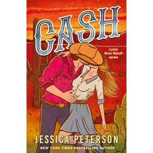 Peterson, Jessica Cash: A new must-read, wildly sexy, enemies-to-lovers small-town cowboy romance (Lucky River Ranch) Peterson, Jessica Cash: A new must-read, wildly sexy, enemies-to-lovers small-town cowboy romance (Lucky River Ranch)