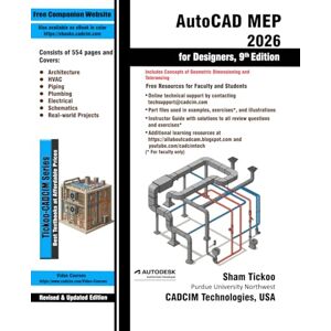Prof. Sham Tickoo Purdue Univ. and CADCIM Technologies AutoCAD MEP 2026 for Designers, 9th Edition Prof. Sham Tickoo Purdue Univ. and CADCIM Technologies AutoCAD MEP 2026 for Designers, 9th Edition