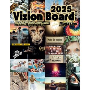 Uzuri, Kate 2025 Vision Board Magazine: Clip Art Book of 600+ Deep Meaning Elements Positive Thinking Images Powerful Quotes,Affirmations and Exercises for ... Girls (2025 Vision Board For Women Magazine) Uzuri, Kate 2025 Vision Board Magazine: Clip Art Book of 600+ Deep Meaning Elements Positive Thinking Images Powerful Quotes,Affirmations and Exercises for ... Girls (2025 Vision Board For Women Magazine)