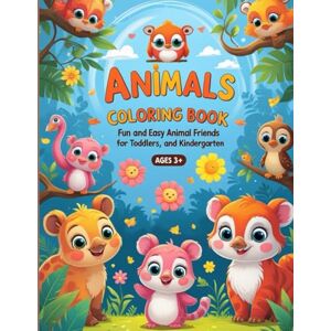 Barmon, Apurba Chandra Animals Coloring Book for Kids Ages 3+: 38 Easy and Adorable Illustrations for Toddlers & Preschoolers and Kindergarten. Fun & Educational Coloring ... Animal Coloring Book for Kids Ages 3-7 Barmon, Apurba Chandra Animals Coloring Book for Kids Ages 3+: 38 Easy and Adorable Illustrations for Toddlers & Preschoolers and Kindergarten. Fun & Educational Coloring ... Animal Coloring Book for Kids Ages 3-7