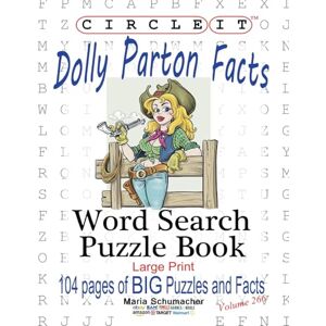 Lowry Global Media LLC Circle It, Dolly Parton Facts, Word Search, Puzzle Book Lowry Global Media LLC Circle It, Dolly Parton Facts, Word Search, Puzzle Book