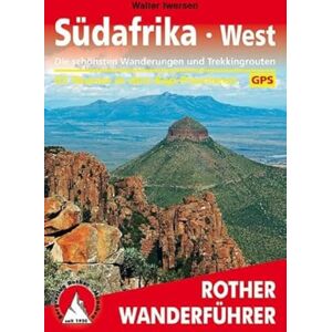 Iwersen, Walter Südafrika West: Die schönsten Wanderungen und Trekkingtouren. 65 Touren in den Kap-Provinzen inkl. GPS Iwersen, Walter Südafrika West: Die schönsten Wanderungen und Trekkingtouren. 65 Touren in den Kap-Provinzen inkl. GPS