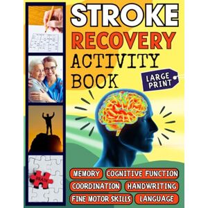 Flamingo Stroke Recovery Activity Book: Cognitive Games for Stroke Patients. Brain and Motor Skills Rehabilitation Exercises (Aphasia Workbook for Adults)- Large print! Flamingo Stroke Recovery Activity Book: Cognitive Games for Stroke Patients. Brain and Motor Skills Rehabilitation Exercises (Aphasia Workbook for Adults)- Large print!