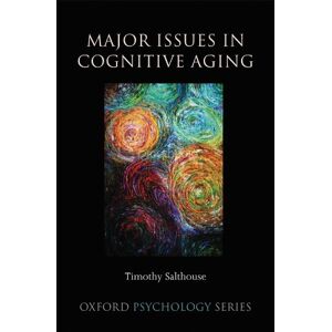 Oxford University Press Major Issues in Cognitive Aging (Oxford Psychology Book 49) Oxford University Press Major Issues in Cognitive Aging (Oxford Psychology Book 49)