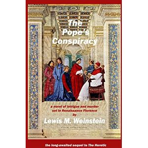 Weinstein, Mr. Lewis M. The Pope's Conspiracy: 2 (The Catalan Family Saga) Weinstein, Mr. Lewis M. The Pope's Conspiracy: 2 (The Catalan Family Saga)