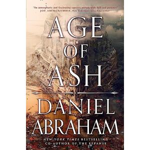 Abraham, Daniel Age of Ash: The Sunday Times bestseller The Kithamar Trilogy Book 1 Abraham, Daniel Age of Ash: The Sunday Times bestseller The Kithamar Trilogy Book 1