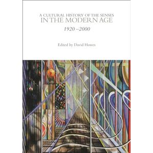 Cultural History of the Senses in the Modern Age, A (The Cultural Histories Series) Cultural History of the Senses in the Modern Age, A (The Cultural Histories Series)