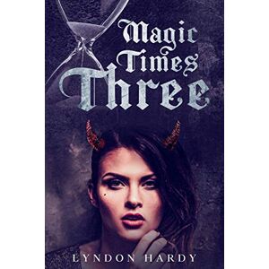 Hardy, Lyndon Magic Times Three: 5 (Magic by the Numbers) Hardy, Lyndon Magic Times Three: 5 (Magic by the Numbers)
