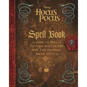 Geron, Eric The Hocus Pocus Spell Book: A Guide to Spells, Potions, and Hexes for the Aspiring Salem Witch Geron, Eric The Hocus Pocus Spell Book: A Guide to Spells, Potions, and Hexes for the Aspiring Salem Witch