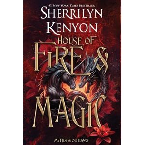 Kenyon, Sherrilyn House of Fire and Magic: Special Edition: 1 (Myths & Outlaws) Kenyon, Sherrilyn House of Fire and Magic: Special Edition: 1 (Myths & Outlaws)