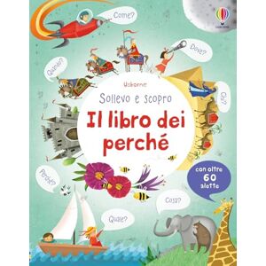 Daynes, Katie Il libro dei perché Daynes, Katie Il libro dei perché