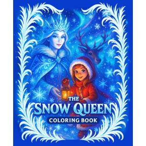 Studio, Deam & Draw The Snow Queen — Read & Color Storybook: A Creative Coloring Edition of the Classic Fairy Tale (Active Books — Read & Color Fairy Tales) Studio, Deam & Draw The Snow Queen — Read & Color Storybook: A Creative Coloring Edition of the Classic Fairy Tale (Active Books — Read & Color Fairy Tales)