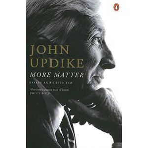 Updike, John More Matter: Essays And Criticism Updike, John More Matter: Essays And Criticism