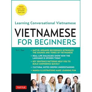 Tran, Tri C. Vietnamese for Beginners: Learning Conversational Vietnamese (Free Online Audio) Tran, Tri C. Vietnamese for Beginners: Learning Conversational Vietnamese (Free Online Audio)