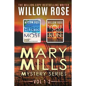 Rose, Willow Mary Mills Mystery Series: Vol 1-2 Rose, Willow Mary Mills Mystery Series: Vol 1-2