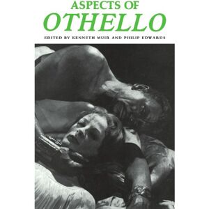 Muir, Kenneth Aspects of Othello: Articles Reprinted from Shakespeare Survey (Aspects of Shakespeare 5 Volume Paperback Set) Muir, Kenneth Aspects of Othello: Articles Reprinted from Shakespeare Survey (Aspects of Shakespeare 5 Volume Paperback Set)