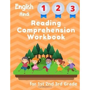 Rose, Jennifer English Hindi Reading Comprehension Workbook for 1st 2nd 3rd Grade: Essential Test-Prep Exercises to Teach Your Kids (Reading Comprehension Workbooks for Kids) Rose, Jennifer English Hindi Reading Comprehension Workbook for 1st 2nd 3rd Grade: Essential Test-Prep Exercises to Teach Your Kids (Reading Comprehension Workbooks for Kids)