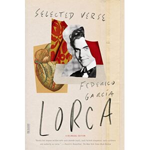 García Lorca, Federico Selected Verse: Revised Bilingual Edition (FSG Classics) García Lorca, Federico Selected Verse: Revised Bilingual Edition (FSG Classics)