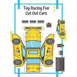 Press, Peace River Toy Racing Fun Cut Out Cars: Cut Paste Play With Paper Cars Educational Fun For Kids Press, Peace River Toy Racing Fun Cut Out Cars: Cut Paste Play With Paper Cars Educational Fun For Kids