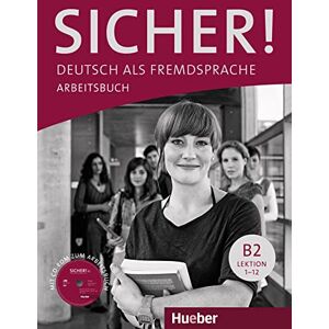 Perlmann-Balme, Michaela Sicher!: Arbeitsbuch B2 mit Audio-CD Perlmann-Balme, Michaela Sicher!: Arbeitsbuch B2 mit Audio-CD
