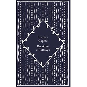 Capote, Truman Breakfast at Tiffany's: Truman Capote (Little Clothbound Classics) Capote, Truman Breakfast at Tiffany's: Truman Capote (Little Clothbound Classics)