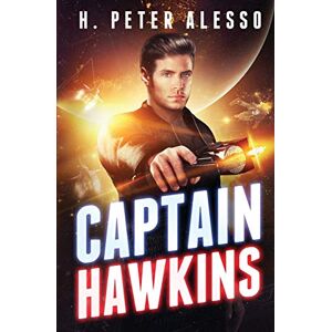Alesso, H. Peter Captain Hawkins: Volume 1 (The Jamie Hawkins Saga) Alesso, H. Peter Captain Hawkins: Volume 1 (The Jamie Hawkins Saga)