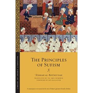 al-Bāʿūniyyah, ʿĀʾishah The Principles of Sufism: 4 (Library of Arabic Literature) al-Bāʿūniyyah, ʿĀʾishah The Principles of Sufism: 4 (Library of Arabic Literature)