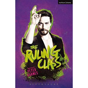 Barnes, Peter The Ruling Class (Modern Plays) Barnes, Peter The Ruling Class (Modern Plays)