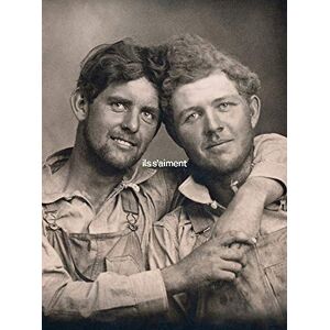Collectif Ils s'aiment Un siècle de photographies d'hommes amoureux (1850-1950) Collectif Ils s'aiment Un siècle de photographies d'hommes amoureux (1850-1950)