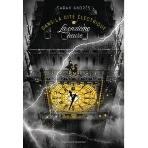 Andrès, Sarah Dans la cité électrique: La onzième heure (3) Andrès, Sarah Dans la cité électrique: La onzième heure (3)