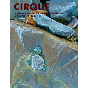 Kleven, Sandra L. Cirque: A Literary Journal for the North Pacific Rim: Vol. 15 Issue 1 Kleven, Sandra L. Cirque: A Literary Journal for the North Pacific Rim: Vol. 15 Issue 1