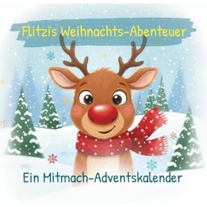 Bücher, Türme Flitzis Weihnachts-Abenteuer: Mitmach-Adventskalender Buch Kinder Rätsel ab 6 Jahren Rätselspaß, Malen & Knobelaufgaben im Advent für Jungen und Mädchen Bücher, Türme Flitzis Weihnachts-Abenteuer: Mitmach-Adventskalender Buch Kinder Rätsel ab 6 Jahren Rätselspaß, Malen & Knobelaufgaben im Advent für Jungen und Mädchen