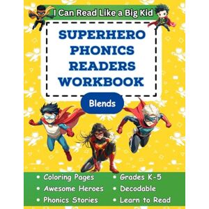 Brains Books, Budding I Can Read Like a Big Kid Superhero Phonics Readers Workbook: Consonant Blends Brains Books, Budding I Can Read Like a Big Kid Superhero Phonics Readers Workbook: Consonant Blends