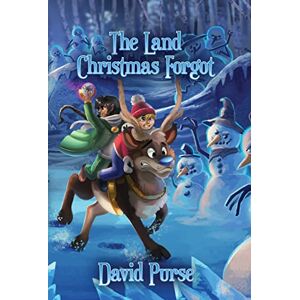 Purse, David The Land Christmas Forgot Purse, David The Land Christmas Forgot