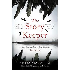 Mazzola, Anna The Story Keeper: A twisty, atmospheric story of folk tales, family secrets and disappearances Mazzola, Anna The Story Keeper: A twisty, atmospheric story of folk tales, family secrets and disappearances