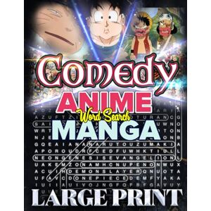 Bayi's Boundless Tales The Ultimate Comedy Anime & Manga Word Search Book: 1000 Puzzles Filled with Laughter and Adventure: Fun Word Search Puzzles for Anime and Manga Fans ... 50 Themed Puzzles (Anime and Manga Genre) Bayi's Boundless Tales The Ultimate Comedy Anime & Manga Word Search Book: 1000 Puzzles Filled with Laughter and Adventure: Fun Word Search Puzzles for Anime and Manga Fans ... 50 Themed Puzzles (Anime and Manga Genre)
