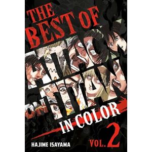 Isayama, Hajime The Best of Attack on Titan: In Color 2 (BEST OF ATTACK ON TITAN COLOR HC ED) Isayama, Hajime The Best of Attack on Titan: In Color 2 (BEST OF ATTACK ON TITAN COLOR HC ED)