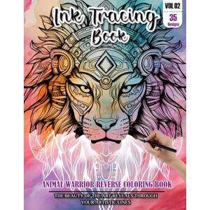 REESE, WESLEY Ink Tracing Book for Adults: Stress relief reverse Animal warrior ink tracing book for adults: mindfully Follow white lines to Uncover 35 Animal ... a perfect gift for Animal lovers(Vol-2) REESE, WESLEY Ink Tracing Book for Adults: Stress relief reverse Animal warrior ink tracing book for adults: mindfully Follow white lines to Uncover 35 Animal ... a perfect gift for Animal lovers(Vol-2)