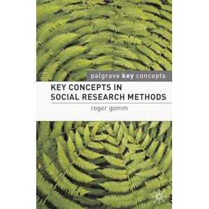 Gomm, Roger Key Concepts in Social Research Methods Gomm, Roger Key Concepts in Social Research Methods