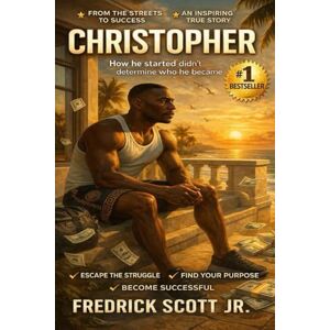 Scott Christopher: How he started didn't determined who he became.: 2 (The Echo Lineage) Scott Christopher: How he started didn't determined who he became.: 2 (The Echo Lineage)