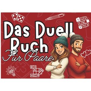 Kuefer, Stefanie Das Duell Buch Für Paare: lustige Spiele und Challenges für Zwei Kuefer, Stefanie Das Duell Buch Für Paare: lustige Spiele und Challenges für Zwei