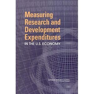National Academies Press Measuring Research and Development Expenditures in the U.S. Economy National Academies Press Measuring Research and Development Expenditures in the U.S. Economy