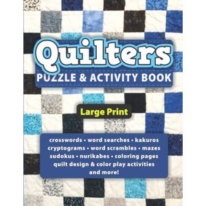 Books, Cottagewood Quilters Puzzle & Activity Book: Large Print, Quilting Theme Games and Quilt Design & Color Play for Avid Quilters (Quilters Puzzle & Activity Books) Books, Cottagewood Quilters Puzzle & Activity Book: Large Print, Quilting Theme Games and Quilt Design & Color Play for Avid Quilters (Quilters Puzzle & Activity Books)