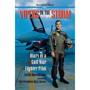 Rosenkranz, Keith Vipers in the Storm: Diary of a Gulf War Fighter Pilot (AVIATION) Rosenkranz, Keith Vipers in the Storm: Diary of a Gulf War Fighter Pilot (AVIATION)