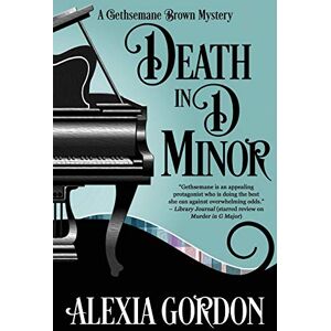 Gordon, Alexia Death in D Minor: Volume 2 (A Gethsemane Brown Mystery) Gordon, Alexia Death in D Minor: Volume 2 (A Gethsemane Brown Mystery)