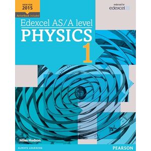 Hudson, Miles Edexcel AS/A level Physics Student Book 1 + ActiveBook (Edexcel GCE Science 2015) Hudson, Miles Edexcel AS/A level Physics Student Book 1 + ActiveBook (Edexcel GCE Science 2015)